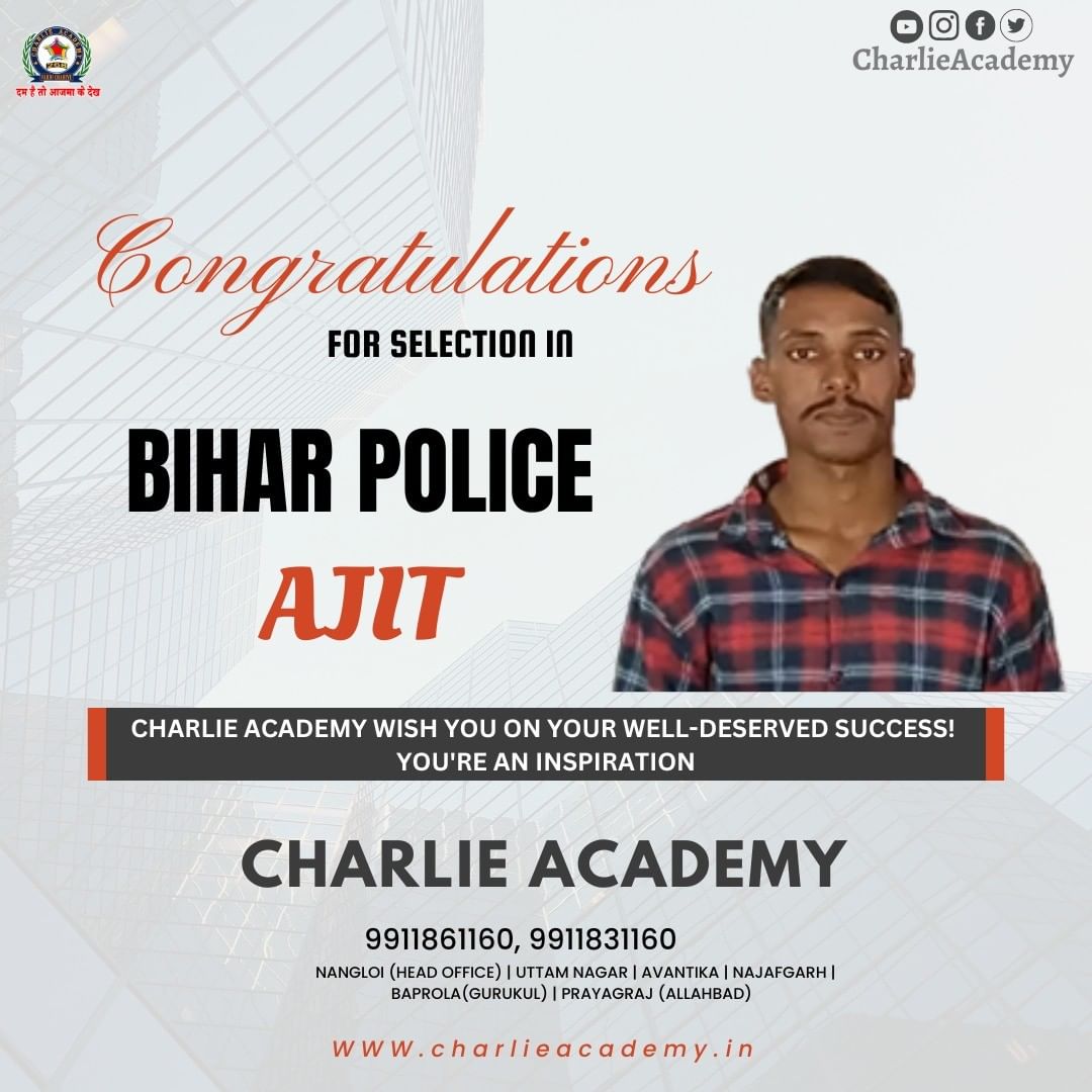 Charlie academy placeed student in Bihar Police